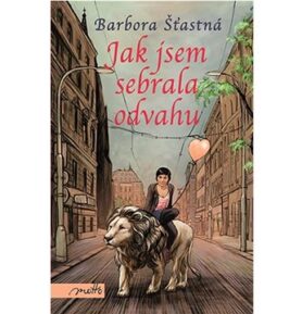 Jak jsem sebrala odvahu