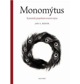 Monomýtus: Syntetické pojednání o teorii mýtu