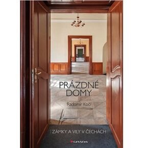 Prázdné domy zámky a vily: v Čechách