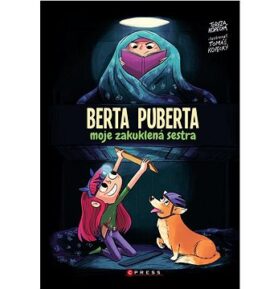 Berta puberta: Moje zakuklená sestra