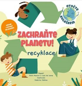 Zachraňte planetu! Recyklace