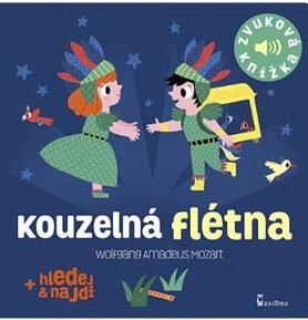 Kouzelná flétna: Zvuková knížka