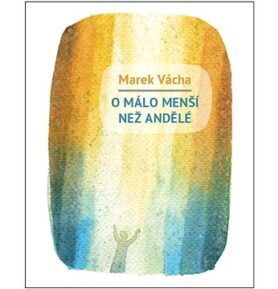 O málo menší než andělé