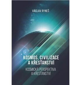 Kosmos, civilizace a křesťanství