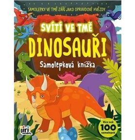 Svítí ve tmě Dinosauři: Samolepková knížka