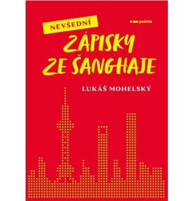 Nevšední zápisky ze Šanghaje