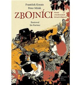 Zbojníci: Povesti o horehronských hôrnych chlapcoch