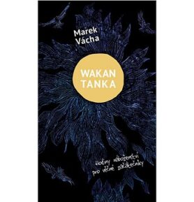 Wakan Tanka: Hodiny náboženství pro věčné začátečníky