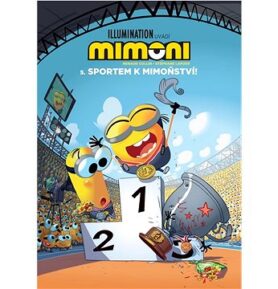 Mimoni 5. Sportem k mimoňství!