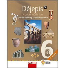Dějepis 6 hybridní učebnice: pro základní školy a víceletá gymnázia