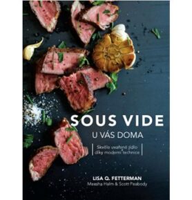 Sous vide u vás doma: Skvěle uvařené jídlo díky moderní technice