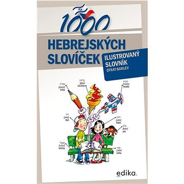 1000 hebrejských slovíček: Ilustrovaný slovník