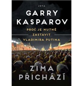 Zima přichází: Proč je nutné zastavit Vladimira Putina