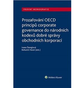Prozařování OECD principů corporate governance: do národních kodexů dobré správy obchodních korporac