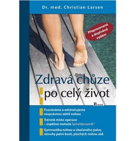 Zdravá chůze po celý život: Přepracované a doplněné vydání