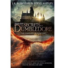 Fantastic Beasts: The Secrets of Dumbledore - The Complete Screenplay
