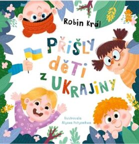 Přišly děti z Ukrajiny
