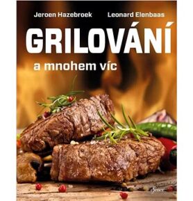 Grilování a mnohem víc