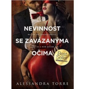 Nevinnost se zavázanýma očima: Nejsem ani zdaleka takový... jak se o mně povídá.