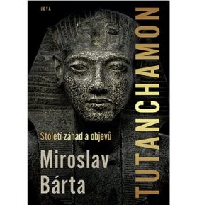 Tutanchamon: Století záhad a objevů