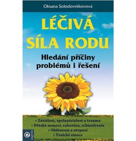Léčivá síla rodu: Hledání příčíny problémů i řešení