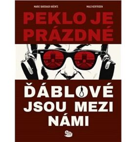 Peklo je prázdné, ďáblové jsou mezi námi