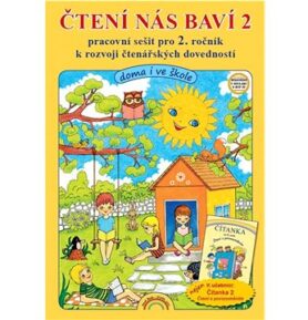 Čtení nás baví 2: Pracovní sešit pro 2. ročník k rozvoji čtenářských dovedností