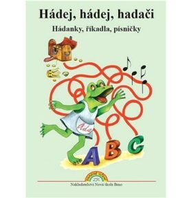 Hádej ,hádej, hadači: Hádanky, říkadla písničky
