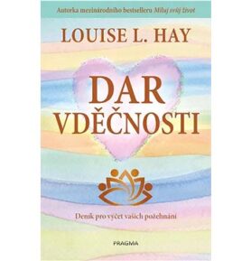 Dar vděčnosti: Deník pro výčet vašich požehnání