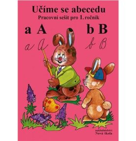 Učíme se abecedu: Pracovní sešit pro 1. ročník