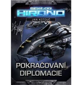 Pokračování diplomacie: Sektor Hirano