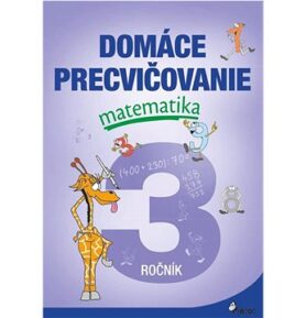 Domáce precvičovanie matematika 3.ročník