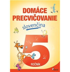 Domáce precvičovanie slovenčina 5.ročník