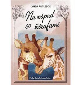 Na západ so žirafami