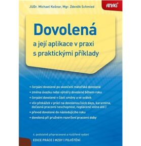 Dovolená a její aplikace v praxi s praktickými příklady: 4. podstatně přepracované a rozšířené vydán