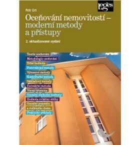 Oceňování nemovitostí Moderní metody a přístupy: 2. aktualizované vydání