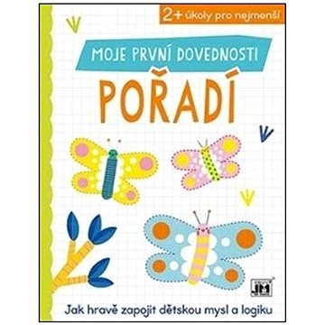 Moje první dovednosti Pořadí: Jak hravě zapojit dětskou mysl a logiku