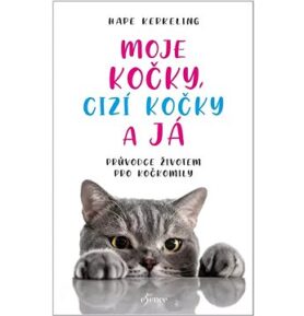 Moje kočky, cizí kočky a já