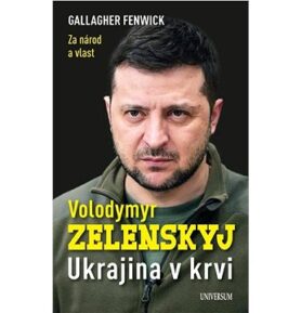 Volodymyr Zelenskyj: Ukrajina v krvi