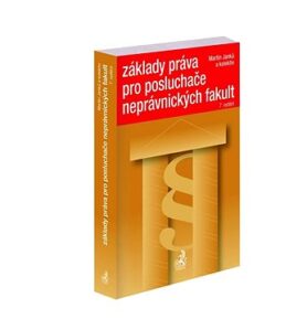 Základy práva pro posluchače neprávnických fakult 7. vydání