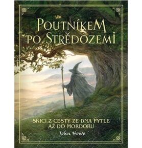 Poutníkem po Středozemi: Skici z cesty ze Dna Pytle až do Mordoru