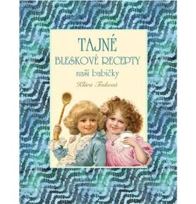 Tajné bleskové recepty