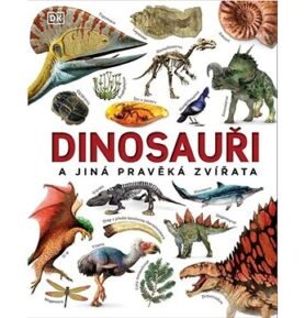 Dinosauři a jiná pravěká zvířata