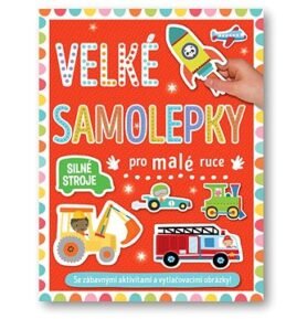 Velké samolepky pro malé ruce Silné stroje