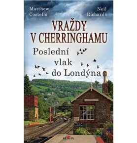 Vraždy v Cherringhamu Poslední vlak do Londýna