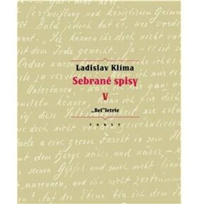 Sebrané spisy V: „Bel“letrie