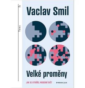 Velké proměny: Jak se utvářel moderní svět