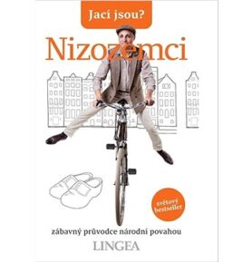 Jací jsou? Nizozemci: zábavný průvodce národní povahou