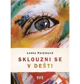 Sklouzni se v dešti