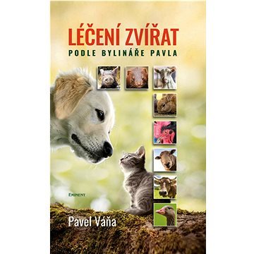 Léčení zvířat podle bylináře Pavla